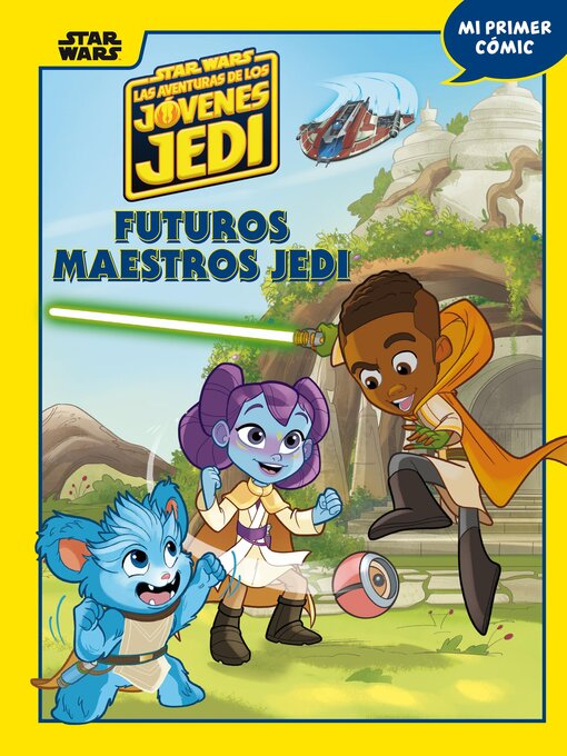 Title details for Star Wars. Las aventuras de los jóvenes Jedi. Futuros maestros Jedi by Star Wars - Available